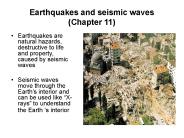 Earthquakes and seismic waves (Chapter 11)