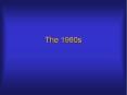 The 1980s PowerPoint PPT Presentation