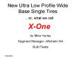 New Ultra Low Profile Wide Base Single Tires PowerPoint PPT Presentation