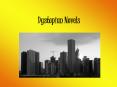 Dystopian Novels PowerPoint PPT Presentation