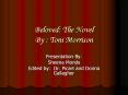 Beloved: The Novel By : Toni Morrison PowerPoint PPT Presentation
