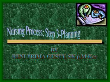 Nursing Process- Planning