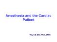 Anesthesia and the Cardiac Patient PowerPoint PPT Presentation