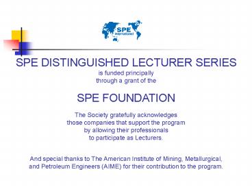 SPE DISTINGUISHED LECTURER SERIES