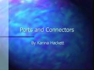 Ports and Connectors