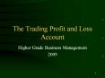 The Trading Profit and Loss Account PowerPoint PPT Presentation