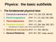 Physics: the basic subfields PowerPoint PPT Presentation