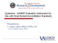 Questions: AAHRPP Evaluation Instrument for Use with Final Revised Accreditation Standards PowerPoint PPT Presentation