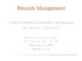 Records Management PowerPoint PPT Presentation