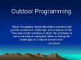 Outdoor Programming PowerPoint PPT Presentation