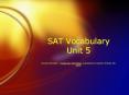 SAT Vocabulary Unit 5 PowerPoint PPT Presentation