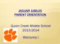 Jaguar Jubilee Parent Orientation PowerPoint PPT Presentation