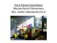 Pre-K Parent Orientation Massey Ranch Elementary Mrs. Smith PowerPoint PPT Presentation