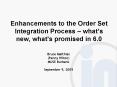 Enhancements to the Order Set Integration Process  PowerPoint PPT Presentation