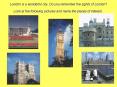 London is a wonderful city. Do you remember the sights of London? Look at the following pictures and name the places of interest . PowerPoint PPT Presentation