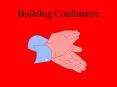 Building Confidence PowerPoint PPT Presentation