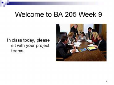 Welcome to BA 205 Week 9