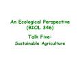 An Ecological Perspective (BIOL 346) PowerPoint PPT Presentation