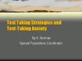 Test Taking Strategies and Test-Taking Anxiety PowerPoint PPT Presentation