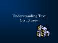Understanding Text Structures PowerPoint PPT Presentation
