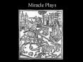 Miracle Plays PowerPoint PPT Presentation
