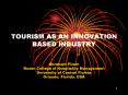 TOURISM AS AN INNOVATION BASED INDUSTRY PowerPoint PPT Presentation