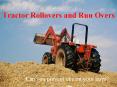 Tractor Rollovers and Run Overs PowerPoint PPT Presentation