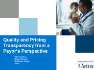Quality and Pricing Transparency from a Payor