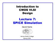 Introduction to CMOS VLSI Design Lecture 7: SPICE Simulation
