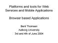 Platforms and tools for Web Services and Mobile Applications Browser based Applications PowerPoint PPT Presentation