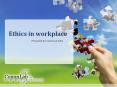 Ethics in workplace PowerPoint PPT Presentation