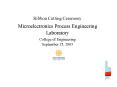 Ribbon Cutting Ceremony Microelectronics Process Engineering Laboratory College of Engineering September 25, 2003 PowerPoint PPT Presentation