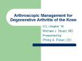 Arthroscopic Management for Degenerative Arthritis of the Knee PowerPoint PPT Presentation
