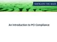 An Introduction to PCI Compliance PowerPoint PPT Presentation