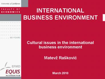 INTERNATIONAL BUSINESS ENVIRONMENT