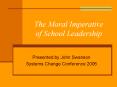 The Moral Imperative of School Leadership PowerPoint PPT Presentation