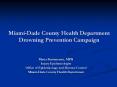 Miami-Dade County Health Department Drowning Prevention Campaign PowerPoint PPT Presentation