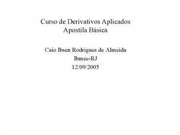 Curso de Derivativos Aplicados Apostila B