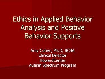 Ethics in Applied Behavior Analysis and Positive Behavior Supports