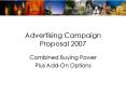 Advertising Campaign Proposal 2007 PowerPoint PPT Presentation