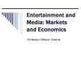 Entertainment and Media: Markets and Economics PowerPoint PPT Presentation