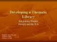 Developing a Thematic Library PowerPoint PPT Presentation
