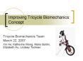 Improving Tricycle Biomechanics: Concept PowerPoint PPT Presentation