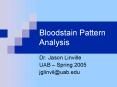 Bloodstain Pattern Analysis PowerPoint PPT Presentation
