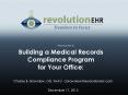 Building a Medical Records Compliance Program for Your Office: PowerPoint PPT Presentation