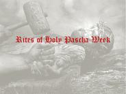 Rites of Holy Pascha Week
