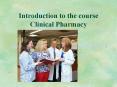 Introduction to the course Clinical Pharmacy PowerPoint PPT Presentation