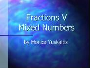 Fractions V Mixed Numbers