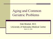 Aging and Common Geriatric Problems