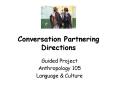 Conversation Partnering Directions PowerPoint PPT Presentation